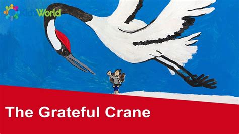 The Grateful Crane -  A Tale of Compassion and Unexpected Rewards!